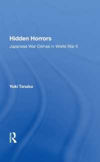 Hidden Horrors : Japanese War Crimes in World War Ii