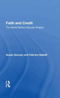 Faith and Credit : The World Bank's Secular Empire