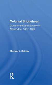 Colonial Bridgehead : Government and Society in Alexandria, 1807-1882