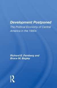 Development Postponed : The Political Economy of Central America in the 1980s