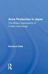 Arms Production in Japan : The Military Applications of Civilian Technology