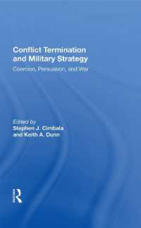 Conflict Termination and Military Strategy : Coercion, Persuasion, and War