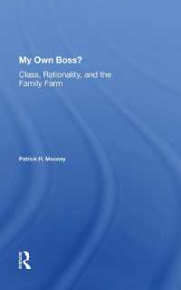 My Own Boss? : Class, Rationality, and the Family Farm