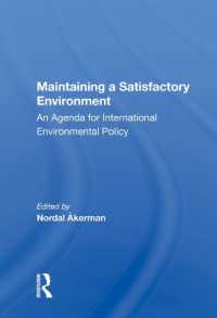 Maintaining a Satisfactory Environment : An Agenda for International Environmental Policy