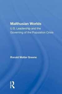 Malthusian Worlds : U.S. Leadership and the Governing of the Population Crisis