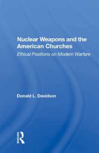 Nuclear Weapons and the American Churches : Ethical Positions on Modern Warfare