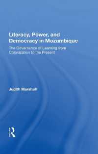 Literacy, Power, and Democracy in Mozambique : The Governance of Learning from Colonization to the Present