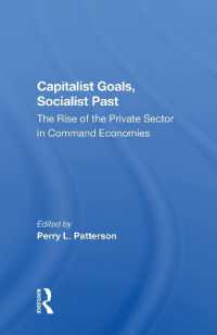 Capitalist Goals, Socialist Past : The Rise of the Private Sector in Command Economies