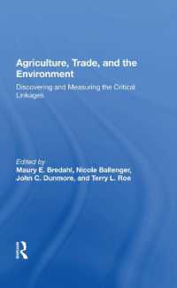 Agriculture, Trade, and the Environment : Discovering and Measuring the Critical Linkages