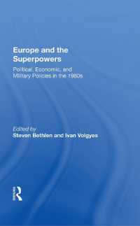 Europe and the Superpowers : 'Political, Economic, and Military Policies in the 1980s'
