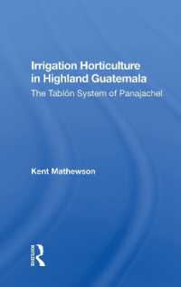 Irrigation Horticulture in Highland Guatemala : The Tablon System of Panajachel