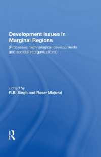 Development Issues in Marginal Regions : Processes, technological developments and societal reorganizations