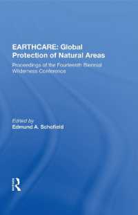 Earthcare: Global Protection of Natural Areas : The Proceedings of the Fourteenth Biennial Wilderness Conference