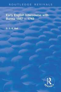 Early English Intercourse with Burma, 1587 - 1743 (Routledge Revivals)