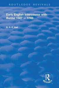 Early English Intercourse with Burma, 1587 - 1743 (Routledge Revivals)