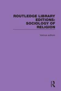 ラウトレッジ名著復刻叢書：宗教社会学（全１９巻）<br>Routledge Library Editions: Sociology of Religion (Routledge Library Editions: Sociology of Religion)