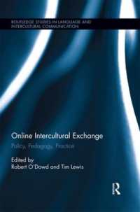 Online Intercultural Exchange : Policy, Pedagogy, Practice (Routledge Studies in Language and Intercultural Communication)