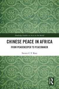 Chinese Peace in Africa : From Peacekeeper to Peacemaker (Routledge Studies on Asia in the World)