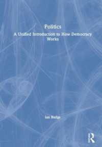 政治学入門テキスト<br>Politics : A Unified Introduction to How Democracy Works