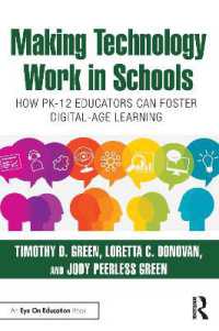 Making Technology Work in Schools : How PK-12 Educators Can Foster Digital-Age Learning