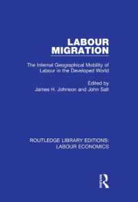 Labour Migration : The Internal Geographical Mobility of Labour in the Developed World (Routledge Library Editions: Labour Economics)