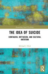 The Idea of Suicide : Contagion, Imitation, and Cultural Diffusion (Researching Social Psychology)