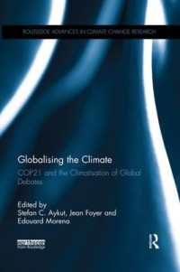 Globalising the Climate : COP21 and the climatisation of global debates (Routledge Advances in Climate Change Research)