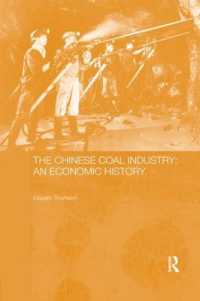 The Chinese Coal Industry : An Economic History (Routledge Studies on the Chinese Economy)