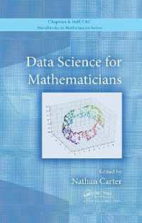 数学者のためのデータサイエンス<br>Data Science for Mathematicians (Crc Press/chapman and Hall Handbooks in Mathematics Series)