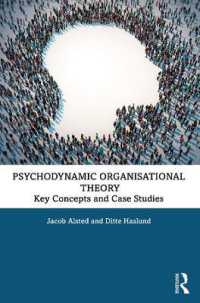 Psychodynamic Organisational Theory : Key Concepts and Case Studies