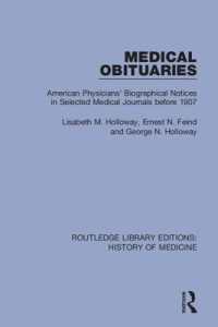 Medical Obituaries : American Physicians' Biographical Notices in Selected Medical Journals before 1907 (Routledge Library Editions: History of Medicine)