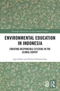 Environmental Education in Indonesia : Creating Responsible Citizens in the Global South? (Routledge Explorations in Environmental Studies)