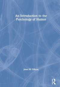 ユーモア心理学入門<br>An Introduction to the Psychology of Humor