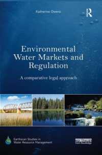 Environmental Water Markets and Regulation : A comparative legal approach (Earthscan Studies in Water Resource Management)