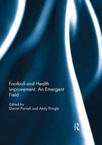 Football and Health Improvement: an Emergent Field (Sport in the Global Society - Contemporary Perspectives)