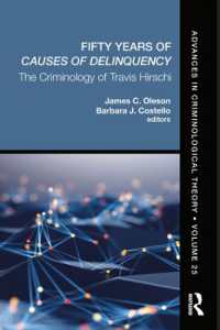 Fifty Years of Causes of Delinquency, Volume 25 : The Criminology of Travis Hirschi (Advances in Criminological Theory)