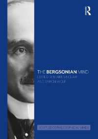 ラウトレッジ版　ベルクソン哲学ハンドブック<br>The Bergsonian Mind (Routledge Philosophical Minds)
