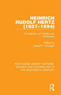 Heinrich Rudolf Hertz (1857-1894) : A Collection of Articles and Addresses (Routledge Library Editions: Science and Technology in the Nineteenth Century)