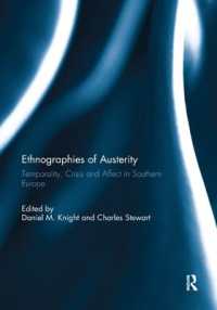 Ethnographies of Austerity : Temporality, crisis and affect in southern Europe