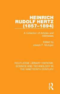 Heinrich Rudolf Hertz (1857-1894) : A Collection of Articles and Addresses (Routledge Library Editions: Science and Technology in the Nineteenth Century)