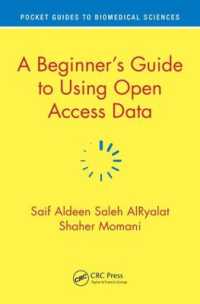 生医学のためのオープンアクセス・データ初心者ガイド<br>A Beginner's Guide to Using Open Access Data (Pocket Guides to Biomedical Sciences)