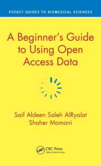 生医学のためのオープンアクセス・データ初心者ガイド<br>A Beginner's Guide to Using Open Access Data (Pocket Guides to Biomedical Sciences)