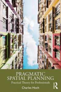Pragmatic Spatial Planning : Practial Theory for Professionals