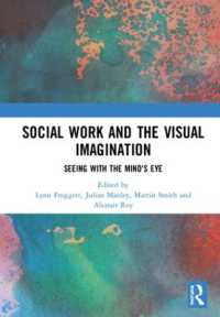 Social Work and the Visual Imagination : Seeing with the Mind's Eye