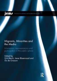 Migrants, Minorities, and the Media : Information, representations, and participation in the public sphere (Research in Ethnic and Migration Studies)