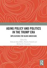 Aging Policy and Politics in the Trump Era : Implications for Older Americans
