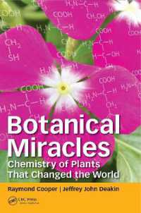 Botanical Miracles : Chemistry of Plants That Changed the World