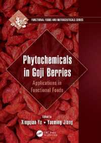Phytochemicals in Goji Berries : Applications in Functional Foods (Functional Foods and Nutraceuticals)