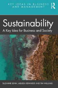 持続可能性：ビジネス・経営の鍵概念<br>Sustainability : A Key Idea for Business and Society (Key Ideas in Business and Management)