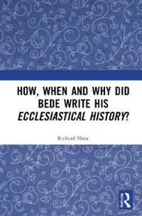 ビード『イングランド教会史』の成立<br>How, When and Why did Bede Write his Ecclesiastical History?